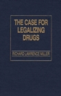 The Case for Legalizing Drugs - Book