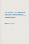 The European Community and the United States : Economic Relations - Book