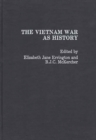 The Vietnam War as History - Book