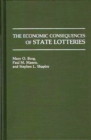 The Economic Consequences of State Lotteries - Book