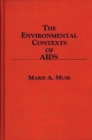 The Environmental Contexts of AIDS - Book