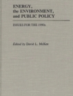 Energy, the Environment, and Public Policy : Issues for the 1990s - Book