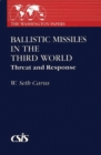 Ballistic Missiles in the Third World : Threat and Response - Book