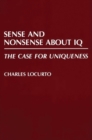 Sense and Nonsense About IQ : The Case for Uniqueness - Book