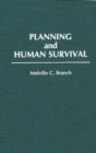 Planning and Human Survival - Book