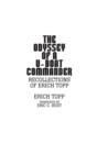 The Odyssey of a U-Boat Commander : Recollections of Erich Topp - Book