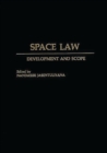Space Law : Development and Scope - Book