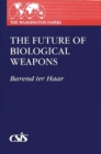 The Future of Biological Weapons - Book
