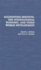 Accounting Services, The International Economy, and Third World Development - Book
