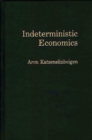 Indeterministic Economics - Book