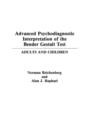 Advanced Psychodiagnostic Interpretation of the Bender Gestalt Test : Adults and Children - Book