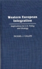 Western European Integration : Implications for U.S. Policy and Strategy - Book