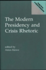 The Modern Presidency and Crisis Rhetoric - Book