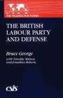The British Labour Party and Defense - Book