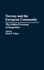 Norway and the European Community : The Political Economy of Integration - Book