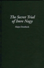 The Secret Trial of Imre Nagy - Book