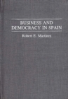 Business and Democracy in Spain - Book