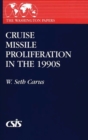 Cruise Missile Proliferation in the 1990s - Book