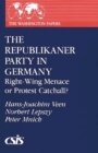 The Republikaner Party in Germany : Right-Wing Menace or Protest Catchall? - Book