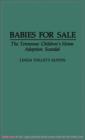 Babies for Sale : The Tennessee Children's Home Adoption Scandal - Book