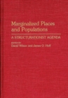 Marginalized Places and Populations : A Structurationist Agenda - Book