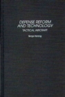 Defense Reform and Technology : Tactical Aircraft - Book