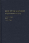 Fear of the Unknown : Enlightened Aid-in-dying - Book