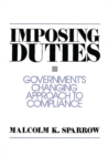 Imposing Duties : Government's Changing Approach to Compliance - Book