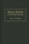 Women Marines in the Korean War Era - Book