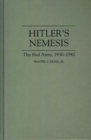 Hitler's Nemesis : The Red Army, 1930-1945 - Book