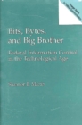Bits, Bytes, and Big Brother : Federal Information Control in the Technological Age - Book
