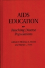 AIDS Education : Reaching Diverse Populations - Book