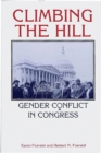 Climbing the Hill : Gender Conflict in Congress - Book