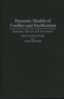 Dynamic Models of Conflict and Pacification : Dissenters, Officials, and Peacemakers - Book