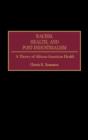 Racism, Health, and Post-Industrialism : A Theory of African-American Health - Book