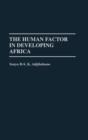 The Human Factor in Developing Africa - Book