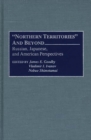 Northern Territories and Beyond : Russian, Japanese, and American Perspectives - Book