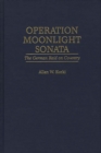 Operation Moonlight Sonata : The German Raid on Coventry - Book