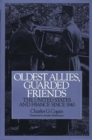 Oldest Allies, Guarded Friends : The United States and France Since 1940 - Book