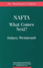 NAFTA : What Comes Next? - Book