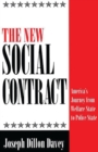 The New Social Contract : America's Journey from Welfare State to Police State - Book