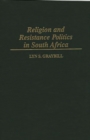 Religion and Resistance Politics in South Africa - Book