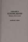 Ukraine's Economic Reform : Obstacles, Errors, Lessons - Book