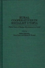 Rural Cooperatives in Socialist Utopia : Thirty Years of Moshav Development in Israel - Book