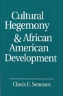 Cultural Hegemony and African American Development - Book