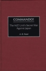 Commando! : The M/Z Unit's Secret War Against Japan - Book