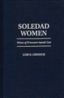 Soledad Women : Wives of Prisoners Speak Out - Book