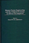 Human Factor Engineering and the Political Economy of African Development - Book