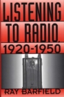 Listening to Radio, 1920-1950 - Book