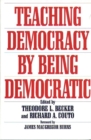 Teaching Democracy by Being Democratic - Book